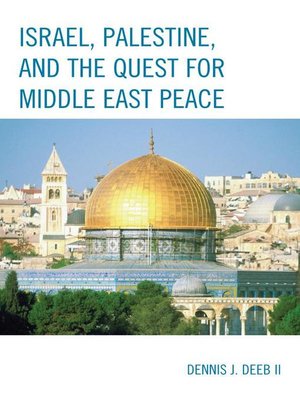 cover image of Israel, Palestine, & the Quest for Middle East Peace